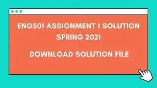 ENG501 Assignment 1 solution Spring 2021