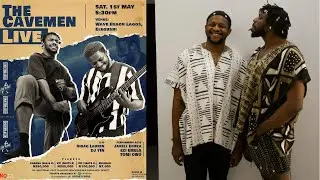 The Cavemen Live Show| Wave Beach, Elegushi (May 1st, 2021)