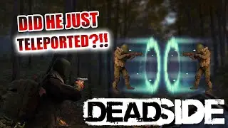 *Did He Just Teleported?* | DEADSIDE MOMENTS | Fails, Highlights/Funny Moments & Epic Moments
