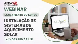 Lançamento do Curso de Instalação de Sistemas de Aquecimento Solar Certificasol