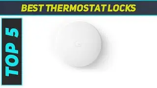 Best Thermostat Locks 2023
