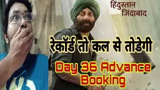 Gadar 2 Advance Booking Report Day 36 | Gadar 2 Day 36 Collection | Gadar 2 Day 36 Prediction |