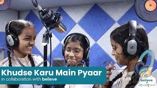 Khud Se Karu Main Pyaar | Manzil Mystics | Believe Music