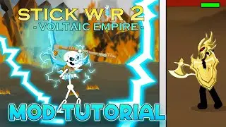 Voltaic Empire Mod Tutorial, Stick War 2: Voltaic Empire.