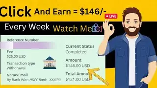 Click And Earn $146/-  (Make Money Online) Get Paid To Click - No Limits 2022 - 2023
