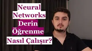Deep Learning | 04 Yapay Sinir Ağları Nasıl Çalışır? (Neural Network)