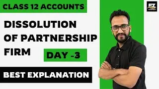 Day 3 | Dissolution of Partnership firm | Class12 | Accountancy