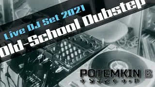 Grimy Dubstep Nonstop DJ Live Mix 2021 | Oldieselecta Bläm Bläm Big Boys Mix | Mixed By Potemkin B