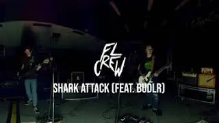 FL CREW - Shark Attack Feat. Budlr (360 Session)