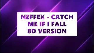 NEFFEX - CATCH ME IF I FALL | 8D AUDIO | 8D VERSION | 8D POINT