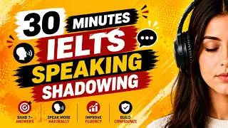 Band 8+ IELTS Speaking Shadowing Practice | Advanced Answers | Repeat After Me Twice
