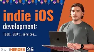 Going Solo: Essential Tools for Indie iOS App Developers | Swift Heroes 2025