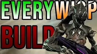 All My Wisp Builds Warframe 1999