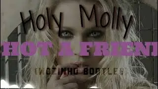 Holy Molly - Shot a friend (Wozinho Bootleg)