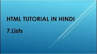 HTML tutorial in Hindi | Chapter 7 | Lists in HTML
