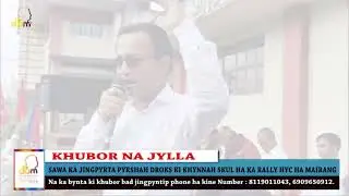 SAWA KA JINGPYRTA PYRSHAH DROKS KI KHYNNAH SKUL HA KA RALLY HYC HA MAIRANG