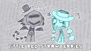 Little Red Strawberries // one-sided StaticBat(?) // put in 1.5x speed :)