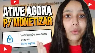 🛑NOVO REQUISITO PARA MONETIZAÇÃO! (Verificação em Duas Etapas)