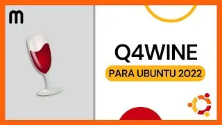 ▶️ CÓMO INSTALAR Q4WINE EN UBUNTU 2022 ✅ TUTORIAL DESCARGAR WINE LINUX O UBUNTU 18.04 20.04 21.04