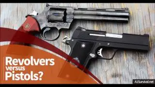 Revolvers versus pistols – which do you prefer