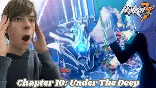 Completing Chapter 10 'Under The Deep' | Honkai Impact 3rd |