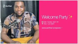 Get started with Aorthar Courses; Welcome Party
