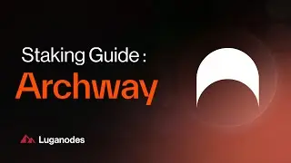 How to Stake $ARCH | Archway Staking Guide