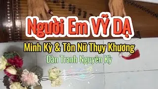 Người Em Vỹ Dạ - Nhạc hoà tấu đàn tranh Nguyên Kỳ