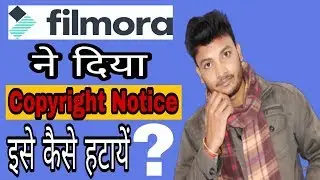 Got a Copyright Notice For Use A Filmora Music || How To Remove This