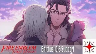 Byleth (F) & Balthus Romance | The Ashen Wolves | C-S Support | Fire Emblem: Three Houses