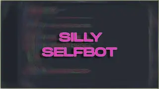 Silly $elfb0t | The best free open source SB