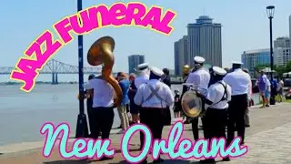 Jazz Funeral - Death in New Orleans - Beautiful Tradition