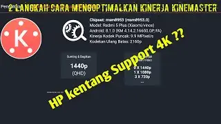 tutorial Cara meningkatkan kinerja Kinemaster