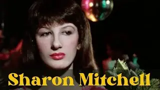 Sharon Mitchell: From 70s Film Icon & Beyond