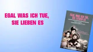 Egal was ich tue, sie lieben es - kostenlos online gucken
