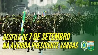 Saiba como foi o desfile de 7 DE SETEMBRO na AVENIDA PRESIDENTE VARGAS, NO RJ | EXÉRCITO BRASILEIRO