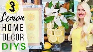 🍋 3 BRIGHT IDEAS For LEMON HOME DECOR ~ DIY SUMMER FLOWER ARRANGEMENTS