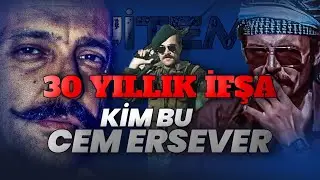 30 Years of Exposure! Who is Cem Ersever?