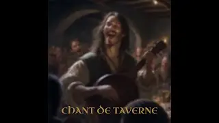 Sebastien van der Rohe - Chant De Taverne