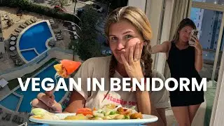 surviving benidorm as a vegan 🏖 (what i eat in a week)