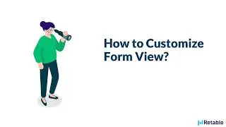 How to use Retable's Form View Feature