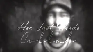Clementine | Her Last Words [ Collab w/ xDeadShade ]