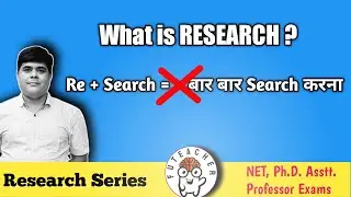 What is Research/Research क्या है / Meaning of Research/ NET