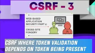csrf where token validation depends on token being present -  2021 - 5 (Video Solution)
