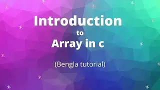 Introduction to Array in C