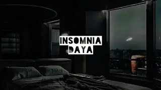 Insomnia - Daya (Lyric Video)