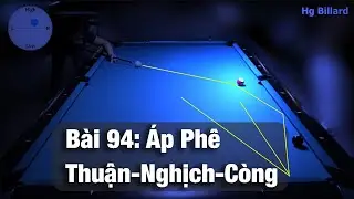 Bài 94 Áp Phê Thuận Nghịch, Trái Phải, Còng #hgbillard #pool #snooker #trickshot