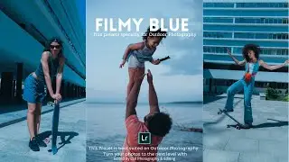 Filmy Blue Preset - Outdoor Photography | Free Lightroom Presets XMP & DNG | Lightroom Tutorial