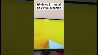Windows 8.1 Install on Virtual Machine 