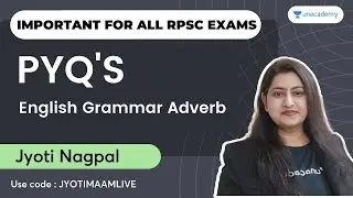 PYQ'S | English | Grammar Adverb | RPSC | Jyoti Nagpal | Unacademy Live  RPSC